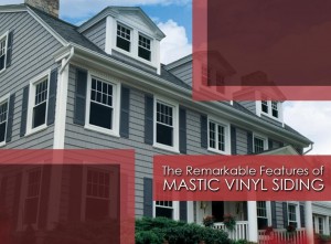 The Remarkable Features of Mastic Vinyl Siding