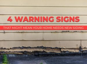 4 Warning Signs That Might Mean Your Home Needs New Siding