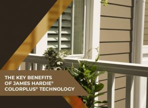The Key Benefits of James Hardie® ColorPlus® Technology
